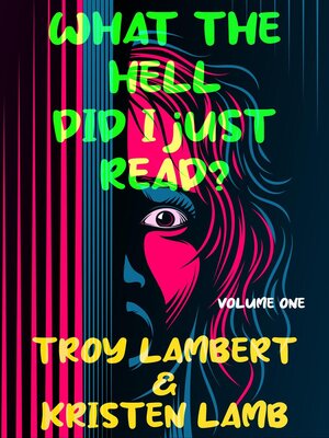 cover image of What the Hell Did I Just Read?